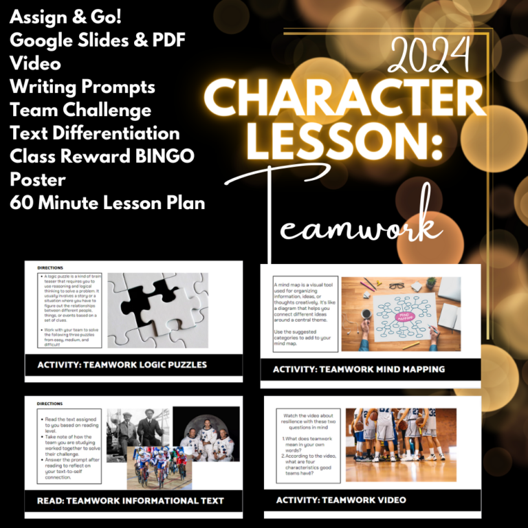 The image is a promotional graphic for a resource titled "Character Lesson: Teamwork," aimed at middle school students for the year 2024. It includes a variety of interactive and engaging learning materials such as logic puzzles to foster teamwork, mind mapping activities, differentiated texts on teamwork featuring historical figures, and an instructional video. The materials are designed for a 60-minute lesson plan and are available in Google Slides and PDF formats for easy assignment. The layout is visually appealing, featuring text blocks with activity descriptions and images relevant to each activity, promoting collaborative learning and character development in an educational setting.
